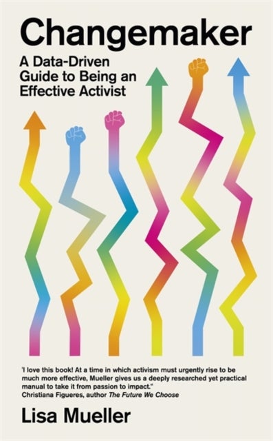 Changemaker - A Data-Driven Guide to Being an Effective Activist