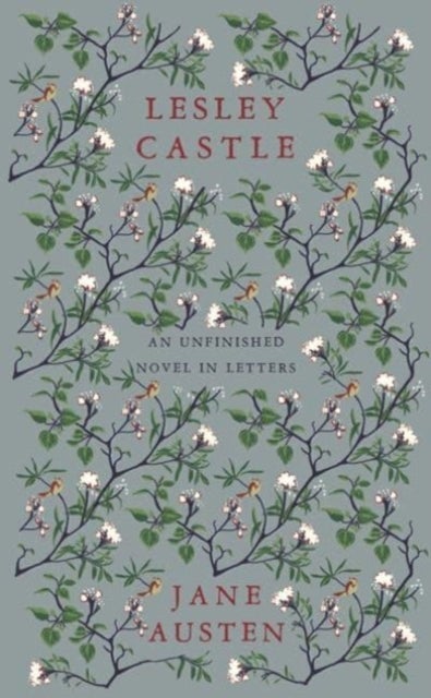 Lesley Castle - An Unfinished Novel in Letters