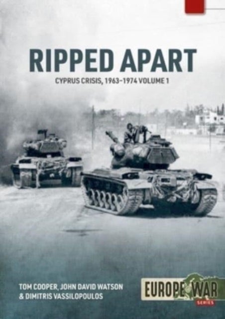 Ripped Apart. Volume 1 - Cyprus Crisis, 1963-1944
