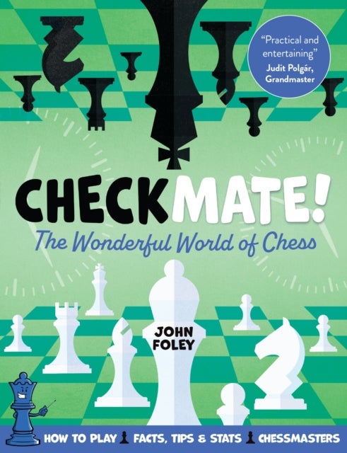 Checkmate! - The young player's complete guide to chess