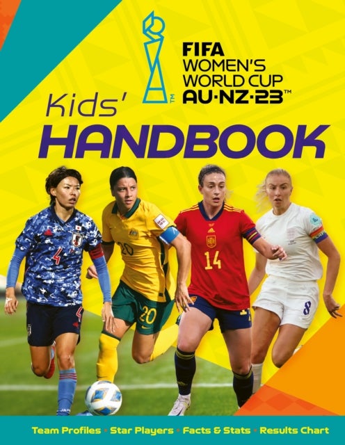Bilde av Fifa Women&#039;s World Cup Australia/new Zealand 2023: Kids&#039; Handbook Av Emily Stead