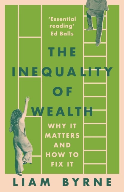 The Inequality of Wealth - Why it Matters and How to Fix it