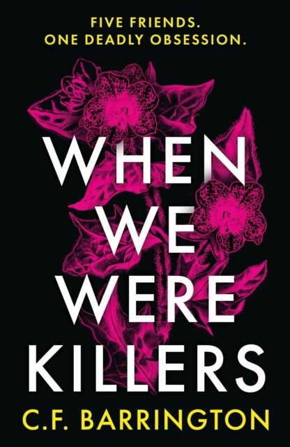 When We Were Killers - A gripping, shocking dark academia thriller about toxic friendship set in Scotland