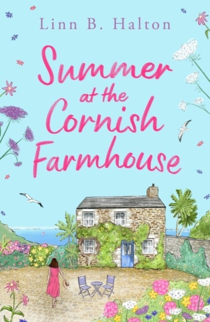 Summer at the Cornish Farmhouse - Escape to Cornwall with a BRAND NEW feel-good romantic read!