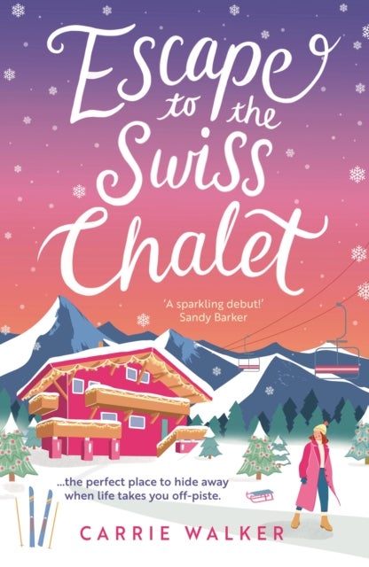 Escape to the Swiss Chalet - The must-read hilarious new fiction debut to escape with in 2023!