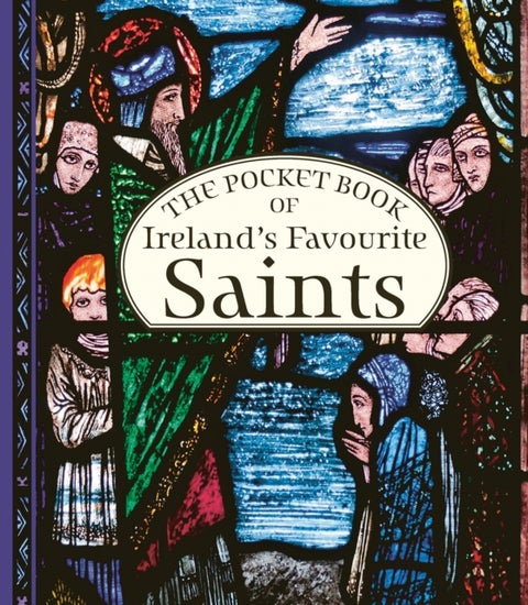 The Pocket Book of Ireland's Favourite Saints
