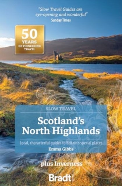 Scotland's North Highlands (Slow Travel) - plus Inverness