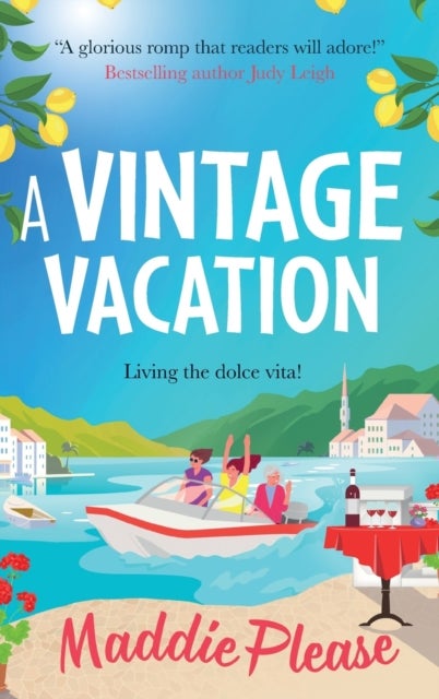A Vintage Vacation - The perfect feel-good read from Maddie Please