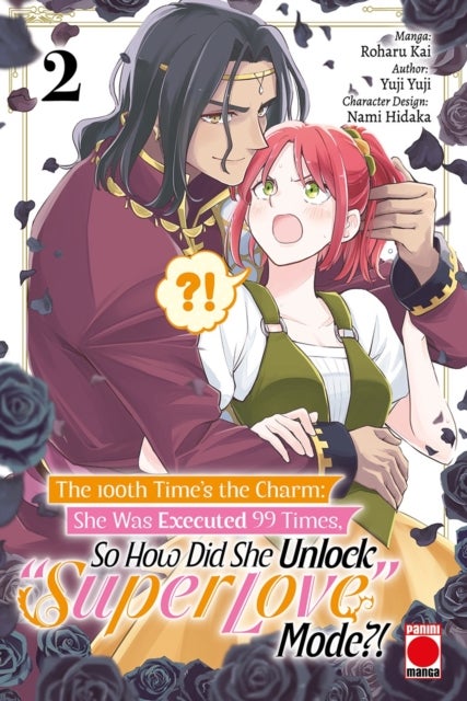 The 100th Time's The Charm Volume 2 - She was executed 99 times, so how did she unlock 'super love' mode?!