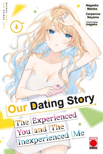Our Dating Story Volume 6 - The Experienced You and The Inexperienced Me
