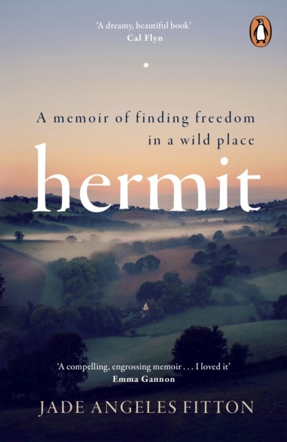 Hermit - A memoir of finding freedom in a wild place