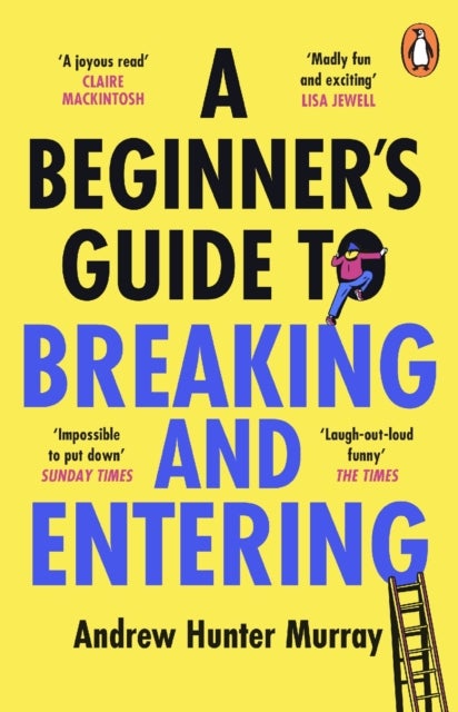 A Beginner¿s Guide to Breaking and Entering