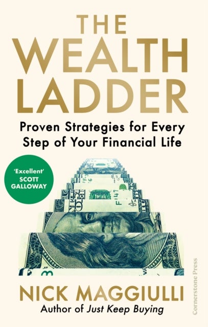The Wealth Ladder - Proven Strategies for Every Step of Your Financial Life