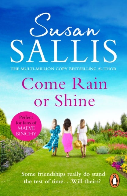 Come Rain Or Shine - a poignant and unforgettable story of close female friendship set amongst the Malvern Hills by bests