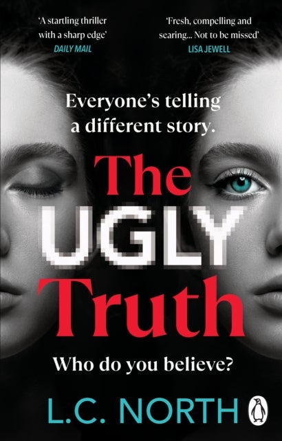The Ugly Truth - An addictive and explosive thriller about the dark side of fame