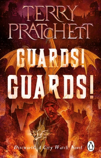 Guards! Guards! - (Discworld Novel 8)