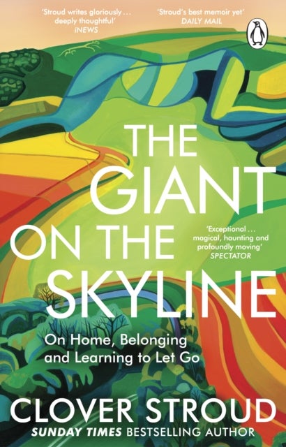 The Giant on the Skyline - On Home, Belonging and Learning to Let Go