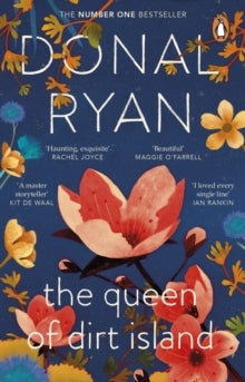 The Queen of Dirt Island - From the Booker-longlisted No.1 bestselling author of Strange Flowers