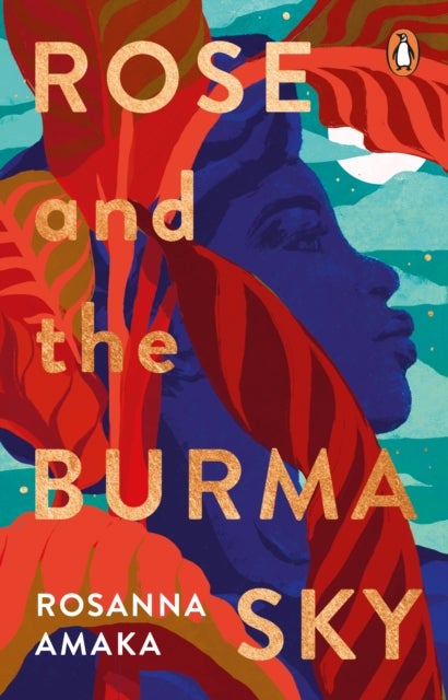 Rose and the Burma Sky - The heartrending unrequited love story of a black soldier in the Second World War