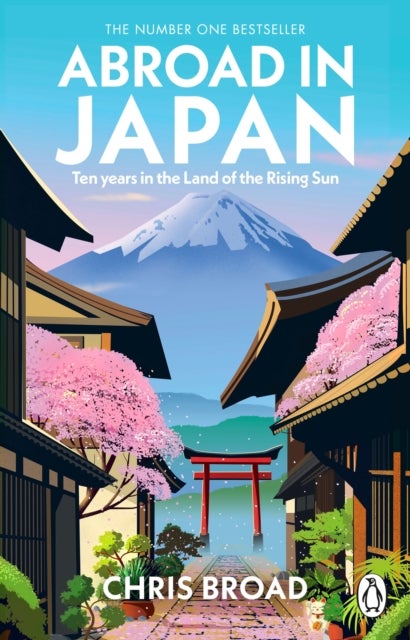 Abroad in Japan - The No. 1 Sunday Times Bestseller