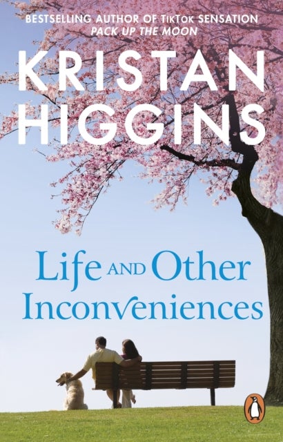 Life and Other Inconveniences - A heartfelt and emotional story from the bestselling author of TikTok sensation Pack up the Moon