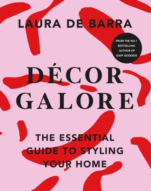 Decor Galore - The Essential Guide to Styling Your Home