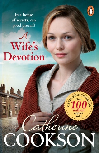 A Wife's Devotion - A heart-warming and gripping historical fiction book from the bestselling author