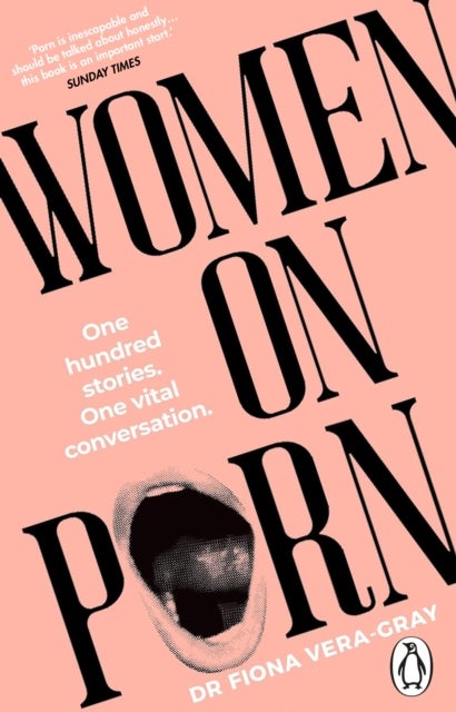 Women on Porn - One hundred stories. One vital conversation