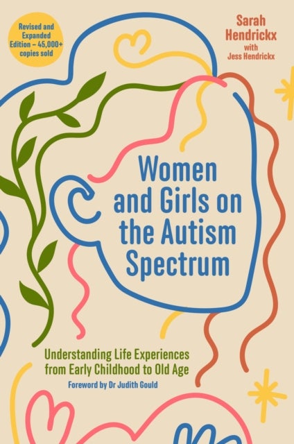 Bilde av Women And Girls On The Autism Spectrum, Second Edition Av Sarah Hendrickx