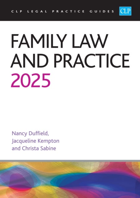 Family Law and Practice 2025 - Legal Practice Course Guides (LPC)