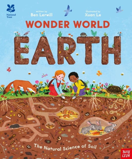 National Trust: Wonder World: Earth - The Natural Science of Soil