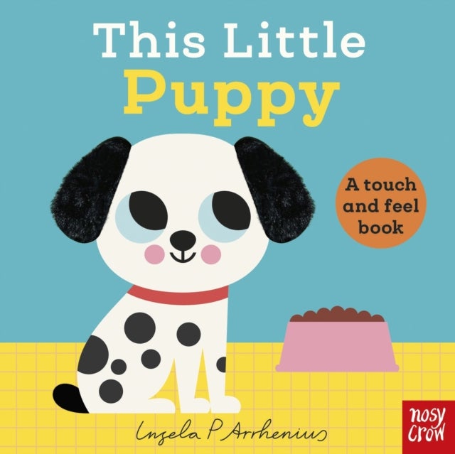 This Little Puppy - A Touch and Feel Book