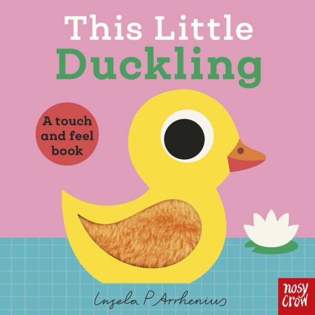 This Little Duckling - A Touch and Feel Book
