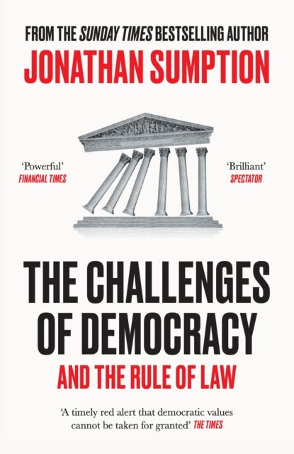 The Challenges of Democracy - And the Rule of Law