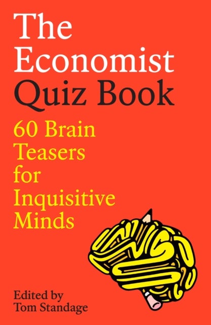 The Economist Quiz Book - 60 Brain Teasers for Inquisitive Minds