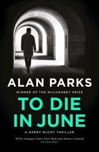 Bilde av To Die In June Av Alan Parks