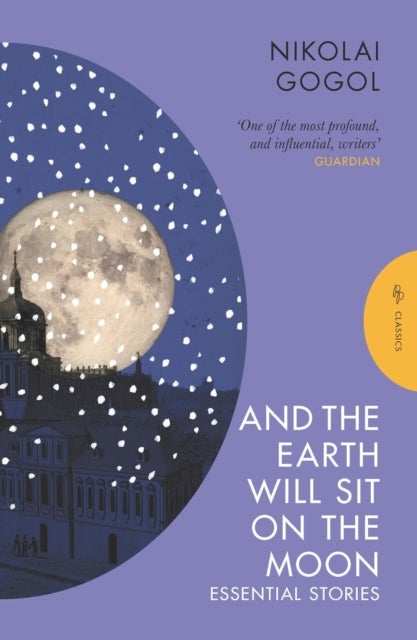 And the Earth Will Sit on the Moon - Essential Stories