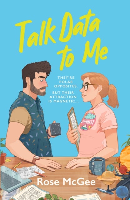 Talk Data To Me - The BRAND NEW sizzling hot rivals to lovers STEMinist romcom for 2025