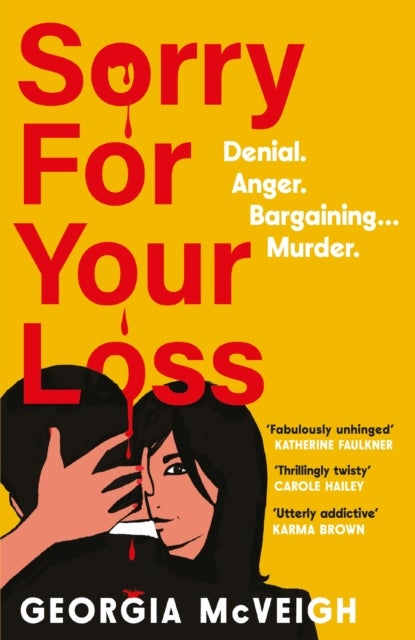 Sorry For Your Loss - The addictive, twist-after-twist psychological thriller