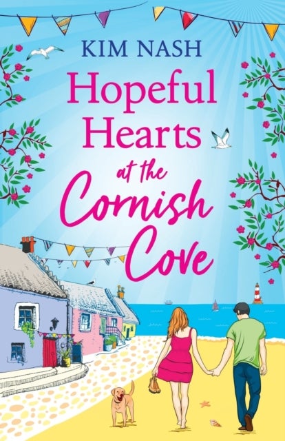 Hopeful Hearts at the Cornish Cove - The feel-good, romantic read from Kim Nash