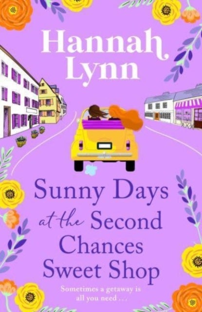 Sunny Days at the Second Chances Sweet Shop - A romantic, feel-good summer read from Hannah Lynn