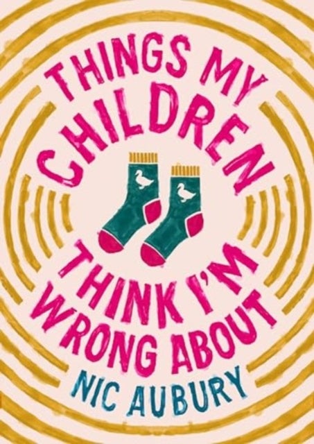 Things My Children Think I'm Wrong About - The perfect gift for Father's Day
