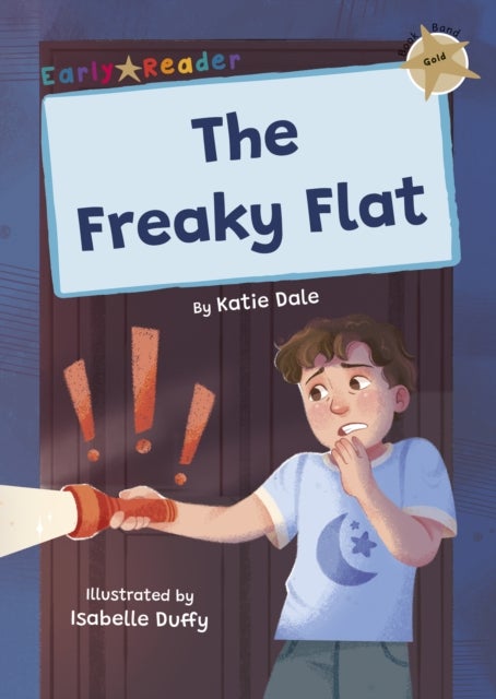 The Freaky Flat - (Gold Early Reader)