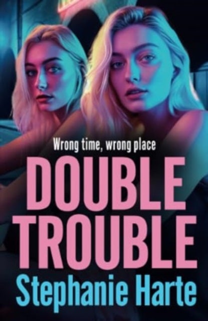 Double Trouble - the first in a BRAND NEW gritty gangland series from Stephanie Harte for 2024