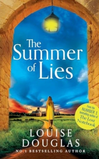 The Summer of Lies - The BRAND NEW novel from NUMBER ONE RICHARD & JUDY BESTSELLER Louise Douglas for summer 2024