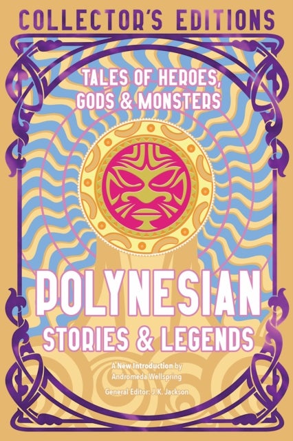 Polynesian Stories & Legends - Tales of Heroes, Gods & Monsters