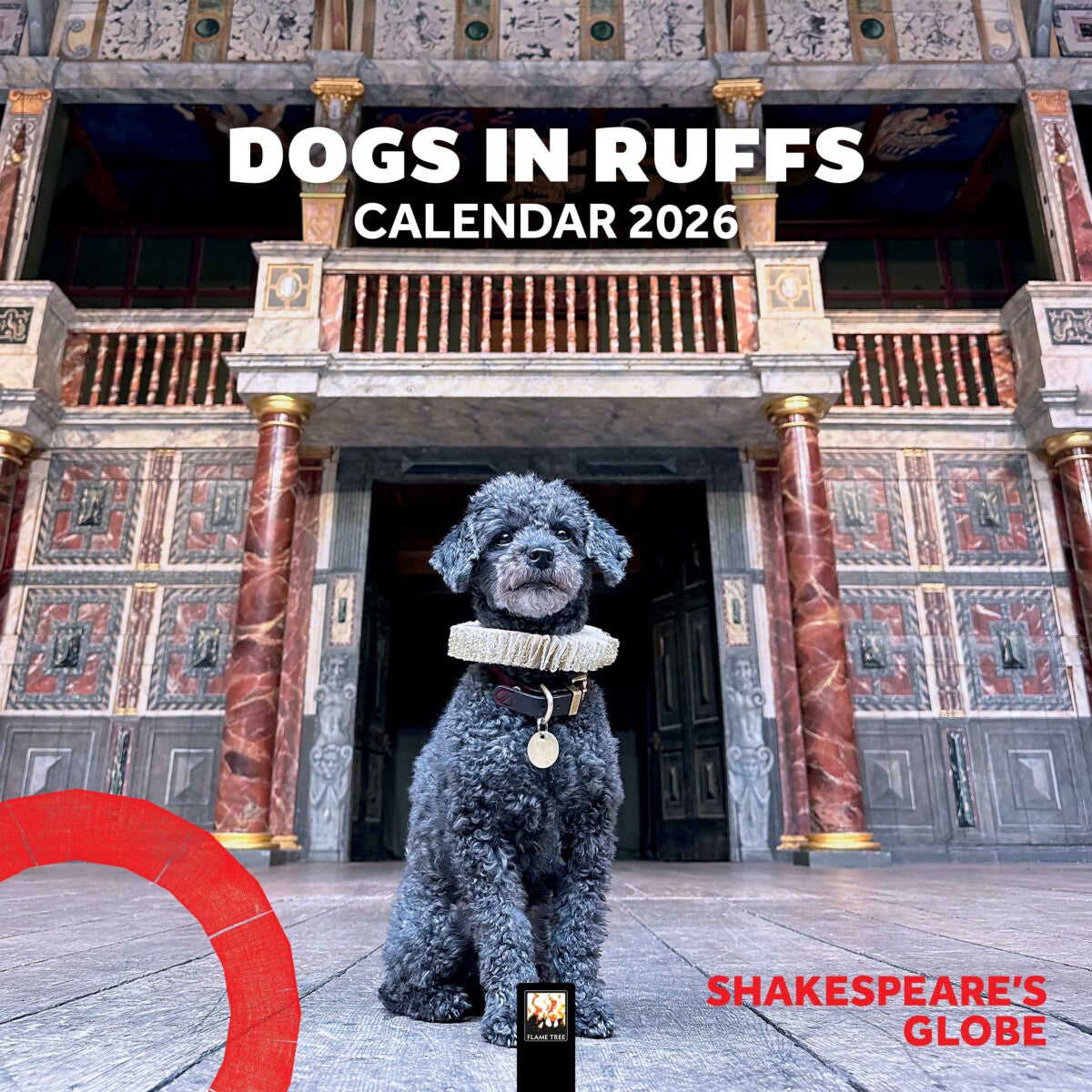 Shakespeare's Globe: Dogs in Ruffs Wall Calendar 2026 (Art C