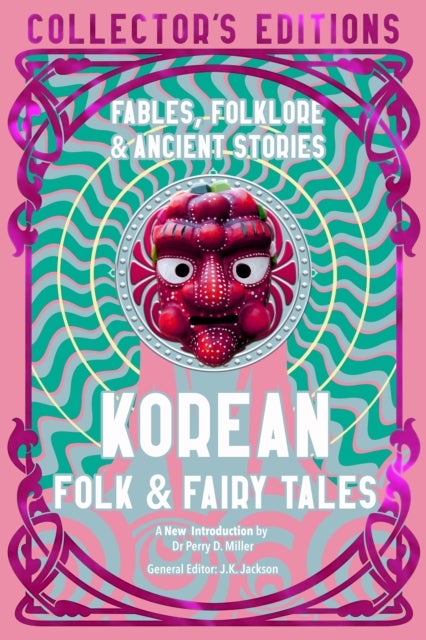 Korean Folk & Fairy Tales - Fables, Folklore & Ancient Stories