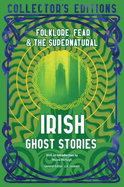Irish Ghost Stories - Folklore, Fear & The Supernatural