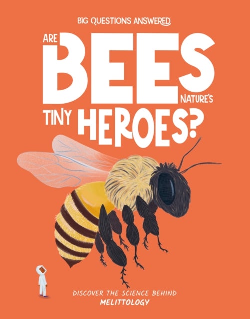 Are Bees Nature's Tiny Heroes? - Mellitology